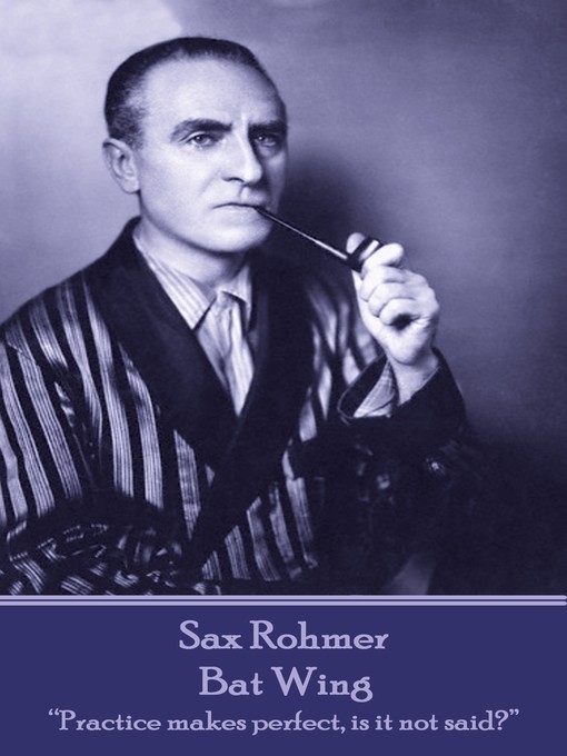 Title details for Bat Wing by Sax Rohmer - Available